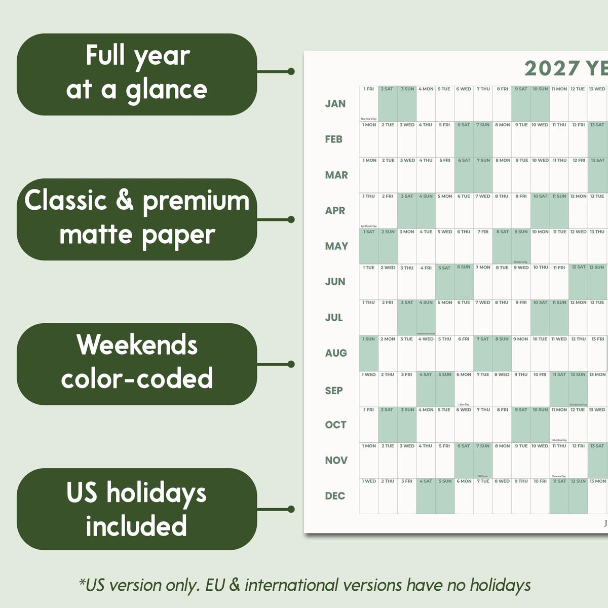 May include: A 2027 wall calendar featuring a full year at a glance layout on white paper. The grid displays months from January to December with weekends highlighted in light green. Text labels indicate features like US holidays included.