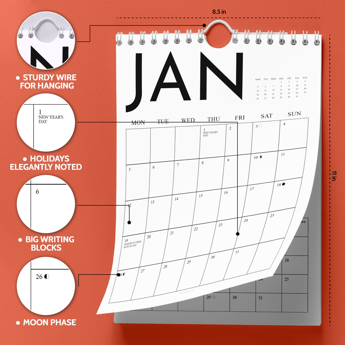 May include: A white wall calendar for January, with a sturdy wire for hanging. The calendar is 8.5 inches wide and 11 inches tall, with holidays elegantly noted and big writing blocks. The moon phase is also indicated.