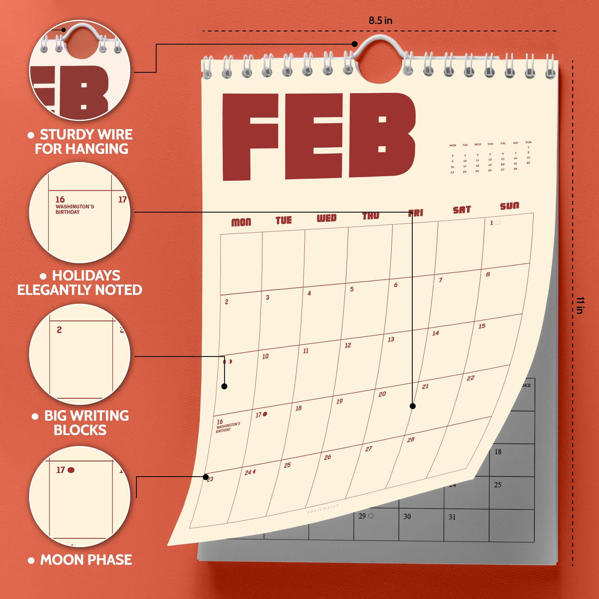 May include: A cream-colored wall calendar for February, measuring 8.5 inches wide and 11 inches tall, with a sturdy wire for hanging. Features big writing blocks, elegantly noted holidays, and moon phases. The word "FEB" is in large, red letters.