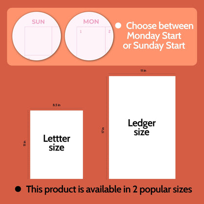 May include: A calendar product graphic on an orange background showing two circular day-start options, Sunday or Monday. Two white rectangles represent paper sizes: a Letter size measuring 8.5 inches by 11 inches and a Ledger size at 11 by 17 inches.