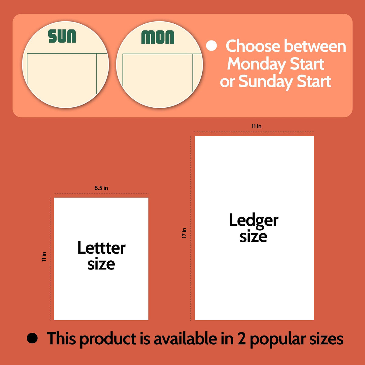 May include: A digital planner template with two circular icons labeled SUN and MON, offering a choice between Sunday or Monday start. The product is available in two sizes: Letter size measuring 8.5 inches by 11 inches and Ledger size at 11 inches by 17 inches.
