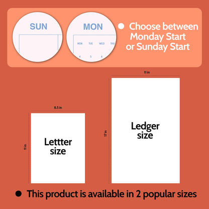 May include: A digital planner template with options for Sunday or Monday start dates. The product is available in two sizes: Letter size measuring 8.5 inches by 11 inches, and Ledger size measuring 11 inches by 17 inches, as indicated by text labels.