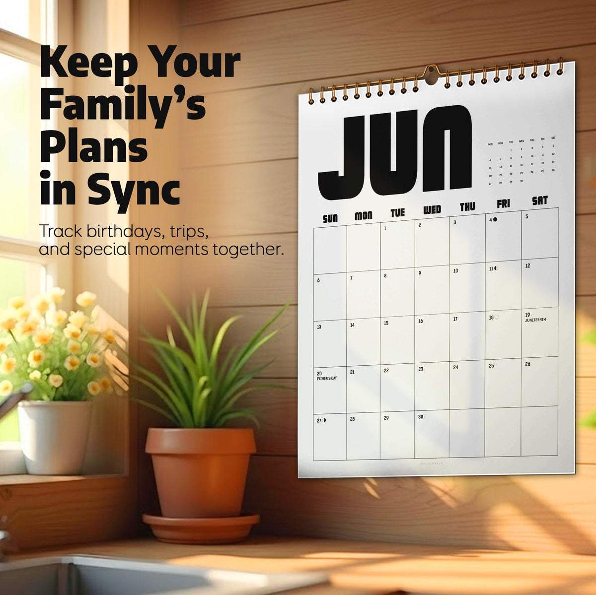 May include: A wall calendar with a white background and black text displaying the month of June. The calendar features a grid layout for dates, a spiral binding at the top, and the text Keep Your Family's Plans in Sync and Track birthdays, trips, and special moments together.