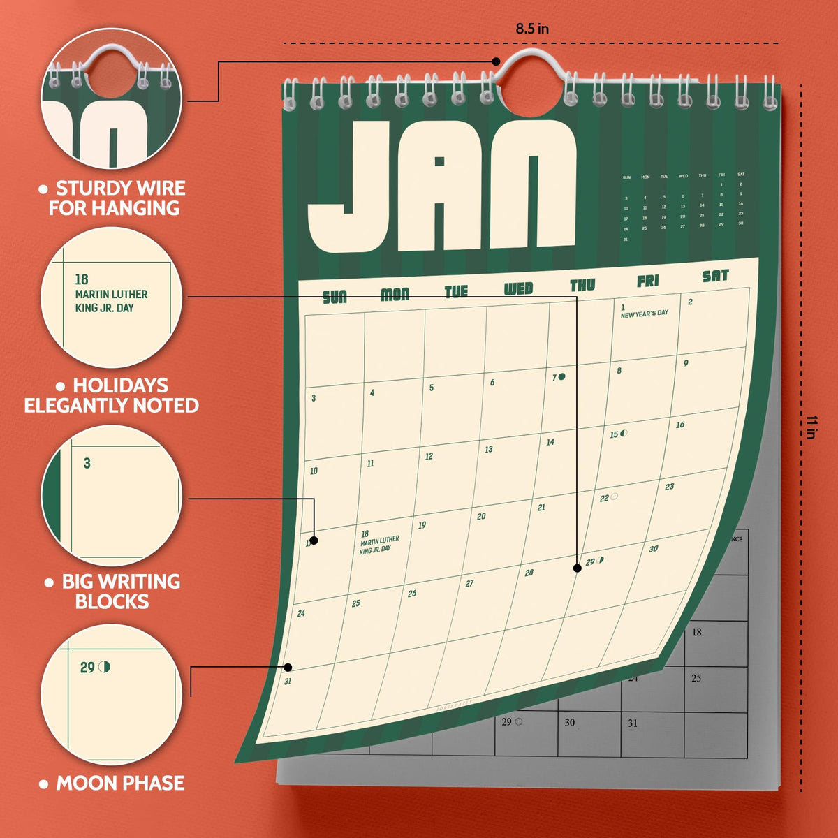 May include: A wall calendar measuring 8.5 inches by 11 inches with a dark green and cream color scheme. It features a wire binding for hanging, large writing blocks for each day, noted holidays like Martin Luther King Jr. Day, and moon phases.