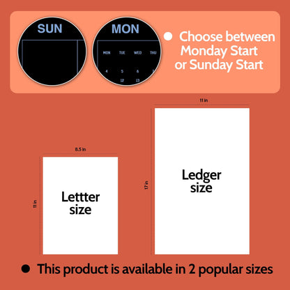 May include: A digital calendar template with options for Sunday or Monday start dates. The product is available in two sizes: Letter size measuring 8.5 inches by 11 inches, and Ledger size measuring 11 inches by 17 inches, displayed on an orange background.